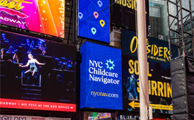 Times Square digital billboard for NYC Childcare Navigator
